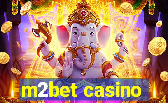 m2bet casino