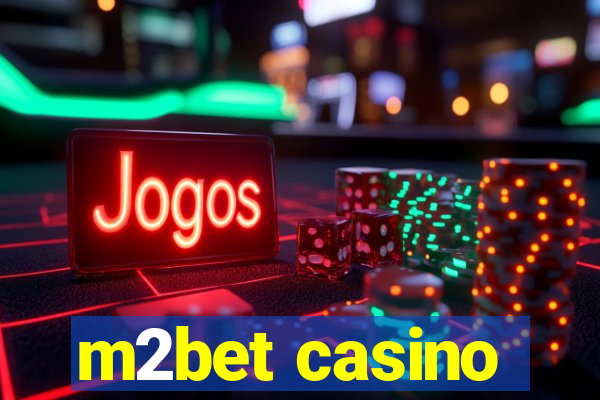 m2bet casino