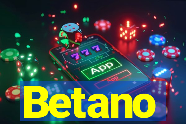 Betano