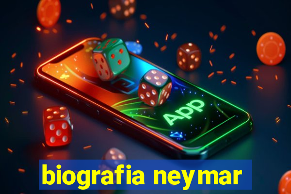 biografia neymar