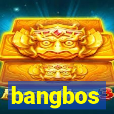 bangbos