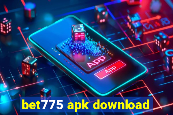 bet775 apk download