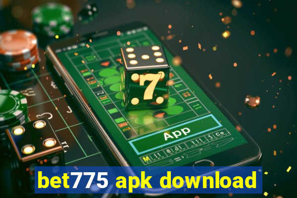 bet775 apk download