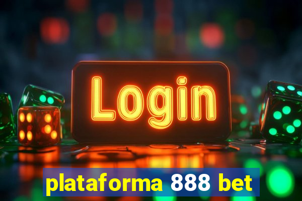 plataforma 888 bet