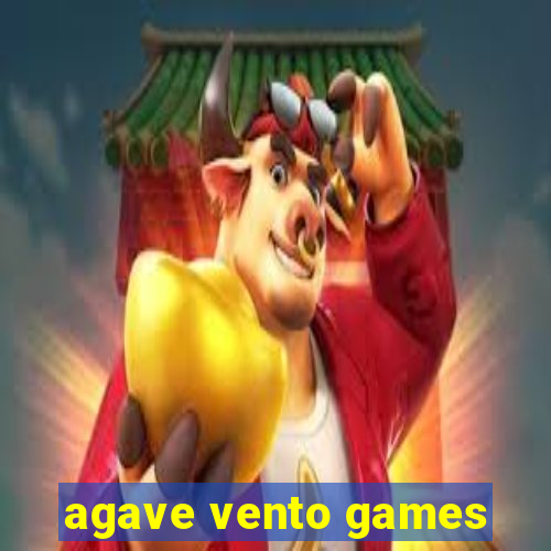 agave vento games