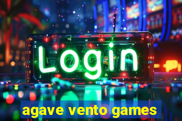 agave vento games