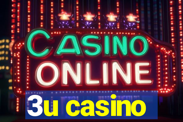 3u casino