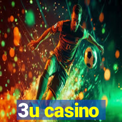 3u casino