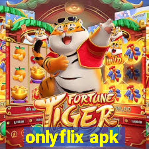 onlyflix apk