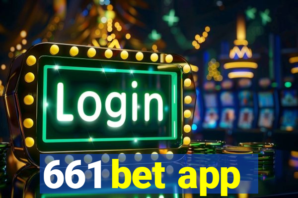 661 bet app