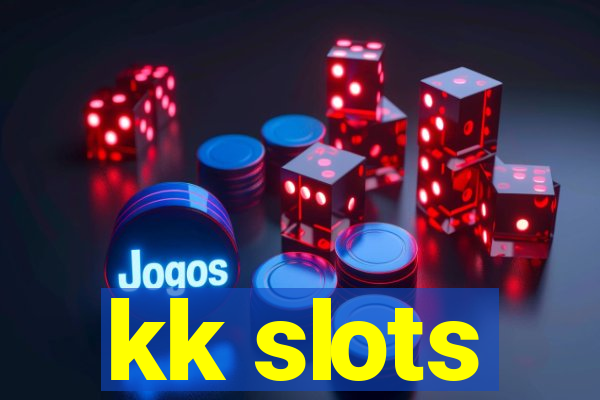 kk slots