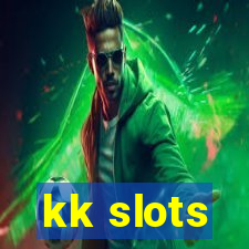 kk slots