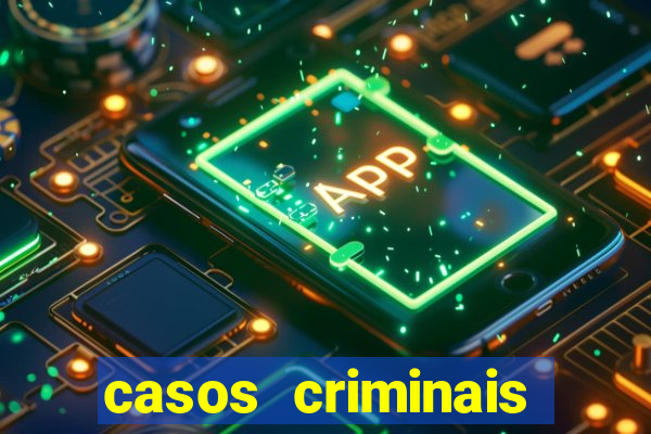 casos criminais para ler pdf