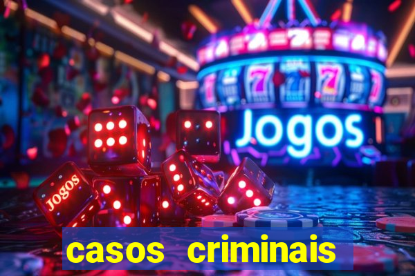 casos criminais para ler pdf