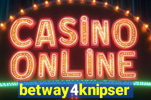 betway4knipser