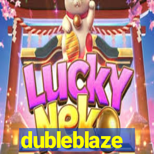 dubleblaze