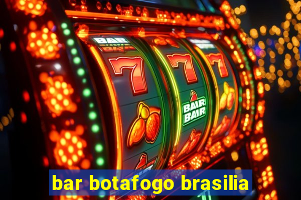 bar botafogo brasilia