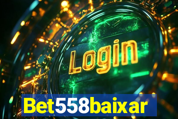 Bet558baixar