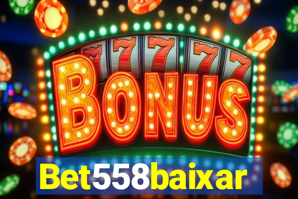 Bet558baixar