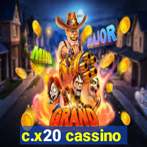 c.x20 cassino