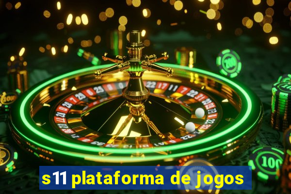 s11 plataforma de jogos