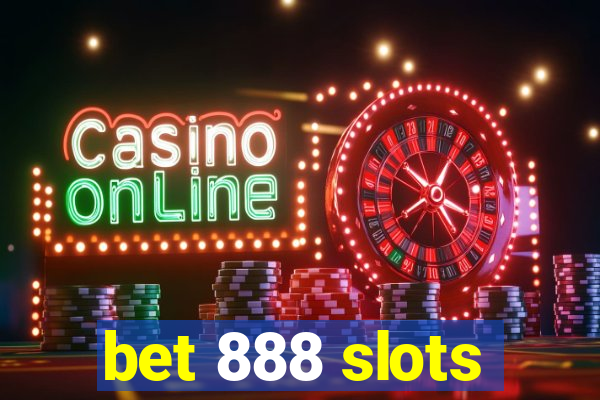 bet 888 slots