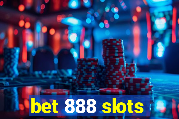 bet 888 slots