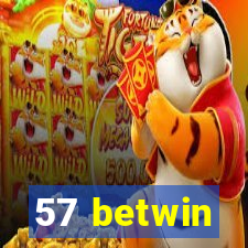 57 betwin