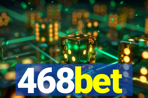 468bet