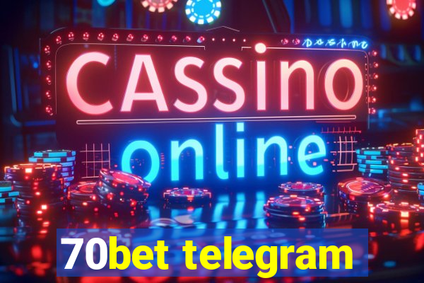 70bet telegram