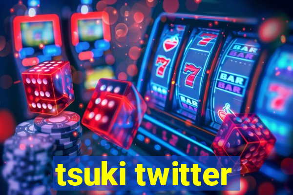 tsuki twitter