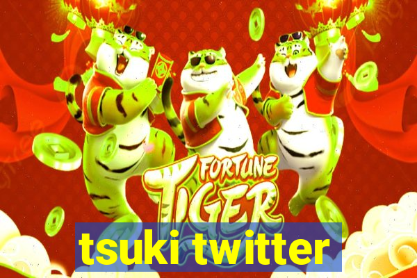 tsuki twitter