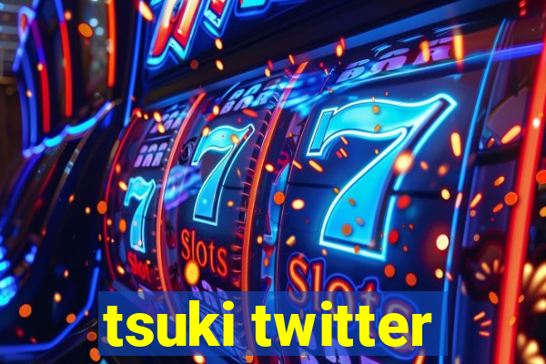 tsuki twitter