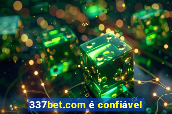 337bet.com é confiável