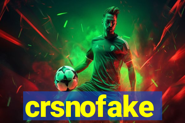 crsnofake