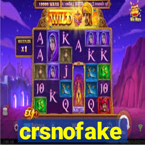 crsnofake