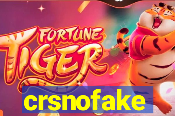 crsnofake