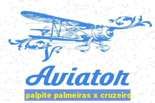 palpite palmeiras x cruzeiro