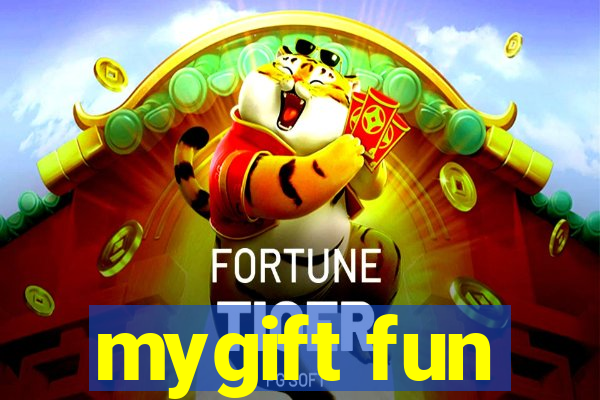 mygift fun