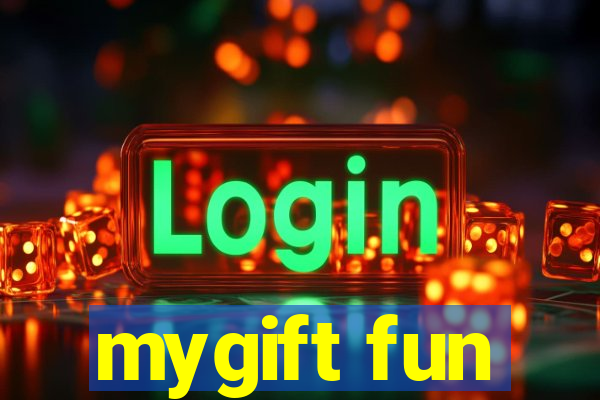 mygift fun