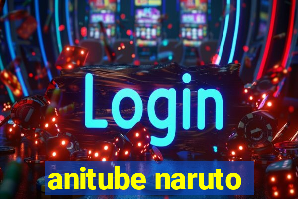 anitube naruto