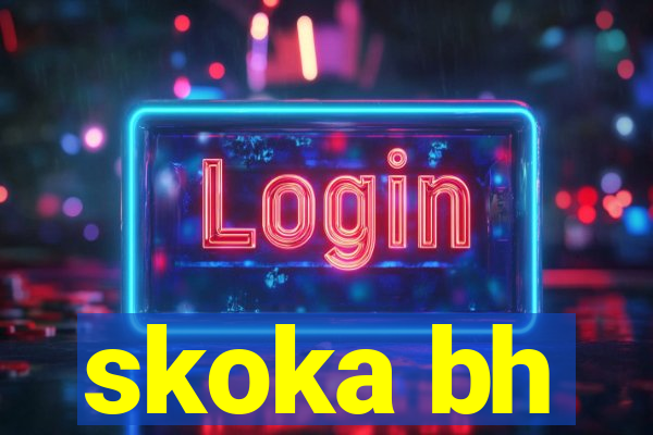 skoka bh