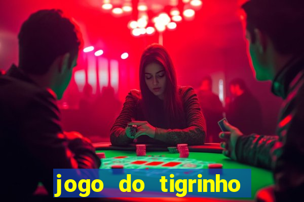 jogo do tigrinho que mais paga