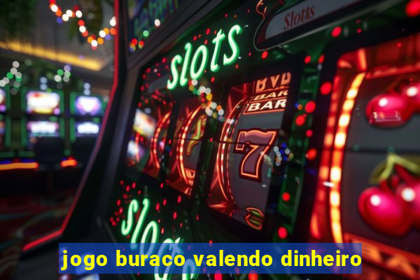 jogo buraco valendo dinheiro