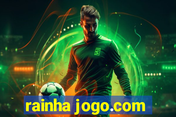 rainha jogo.com