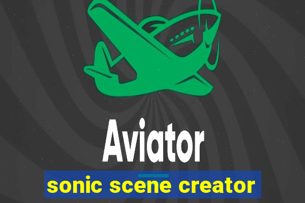 sonic scene creator