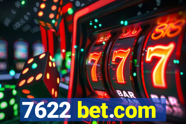 7622 bet.com