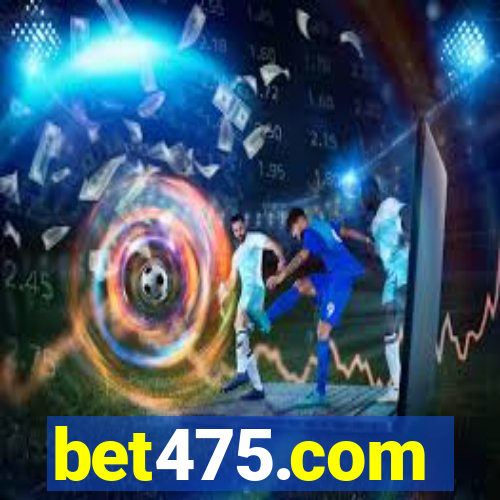 bet475.com