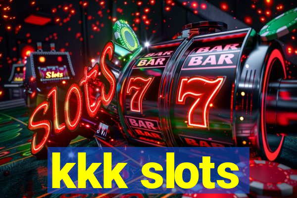 kkk slots