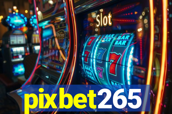 pixbet265